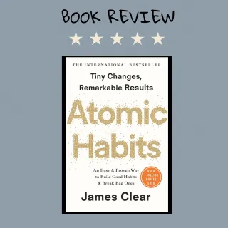 Atomic Habits - James Clear
